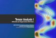 Tensor Analysis I · 2020. 1. 22. · Tensor Analysis I Differential and Integral Calculus with Tensors MEG 324 SSG 321 Introduction to Continuum Mechanics Instructors: OA Fakinlede