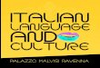Welcome to Ravenna of ITALIAN LANGUAGE and CULTURE. · 2017. 3. 6. · obtained DITALS II, the most prestigious uni-versity qualification for the teaching of Italian as a foreign