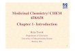 Medicinal Chemistry/ CHEM 458/658 Chapter 1- Introductionalpha.chem.umb.edu/chemistry/ch458/files/Lecture_Slides/...Medicinal Chemistry/ CHEM 458/658 Chapter 1- Introduction Bela Torok