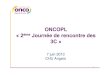 7 juin 2013 CHU Angers · 2014. 3. 4. · -Evaluation du Dispositif dAnnonce: ... nés du Plan Cancer 1, ce sont des cellules qualité opérationnelles dont les missions sont de garantir