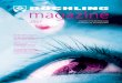 magazine - Röchling Group · 2019. 4. 2. · 2017 Magazine of the Röchling Group Das Magazin der Röchling-Gruppe magazine On the Seafloor: Röchling Provides Secure Seals Auf dem