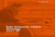 Sub-Saharan Africa Strategy 2021–24 · 2021. 2. 25. · 2 Foreign Policy Strategy 2020–23 Sub-Saharan Africa Strategy 2021–24 This report, which was approved by the Federal