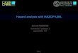 Hazard analysis with HAZOP-UML - LAAS · 2019. 4. 17. · Boutique AFNOR pour : CNRS - LAAS le 8/6/2005 - 14:44 RISK REDUCTION . Risk analysis techniques • Quantitative state-based
