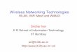 Wireless Networking Technologies - IIT Bombaysri/talks/Course-on-wireless...– India – International co ordination Regional, national, and international issues Procedures for military,