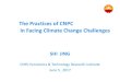The Practices of CNPC In Facing Climate Change Challenges · SHI JING The Practices of CNPC . 1 Foreword Today, climate change remains one of the world’s most significant challenges