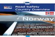 Norway - European Commission · 2016. 10. 17. · The Norwegian Public Roads Administration, the National Police Directorate, the Norwegian Directorate of Health, the Norwegian Directorate