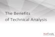 The Benefits of Technical Analysis - HotForex...Trading Forex and CFDs is risky Rationale Principle 1: Market Action discounts everything Conclusions: If prices are rising, for whatever