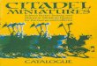 Wargame Miniatures Catalogs · 2018. 2. 15. · CITADEL MINIATURES 10 VICTORIA S'l RIU/I, NEWARK, NOTTS. TEL: 063G 77495 Dear Customer. Thanh you for buying our catalogue offigures,