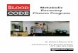 Metabolic Recovery Fitness Program - The Blood Code · 2016. 1. 12. · that we created for the Metabolic Recovery Fitness Program cir-cuits are off balance exercises that require