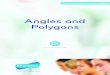 Angles and Polygons - Navigate Mathnavigatemath.weebly.com/.../7/7977444/g7_anglespolygons.pdf · 2019. 11. 10. · Angles and Polygons C B A How does it work? Angle sum of a triangle