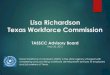 Lisa Richardson Texas Workforce Commission...Data analytics to identify potential fraud. Tax Modernization Convert VSAM to DB2 database and transform CICS “green” screens to web