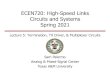 ECEN720: High-Speed Links Circuits and Systems Spring 2021 · Lecture 5: Termination, TX Driver, & Multiplexer Circuits. ... Resistor Options (90nm CMOS) Active Termination • Transistors