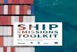 Ship Emissions Toolkit - GMN · 2018. 10. 8. · Ship Emissions Toolkit The Ship Emissions Toolkit provides a structured framework as well as decision support tools for evaluating
