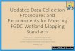 Updated Data Collection Procedures and Requirements for ......Data Collection Requirements and Procedures for Mapping Wetland, Deepwater, and Related Habitats of the United States