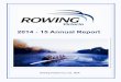 2014 15 Annual Report62. 4. Rowing Victoria -Mission, Objectives, Values This annual report provides an update on the 2014-2017 Strategic Plan of Rowing Victoria for the period 201-2017,