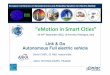 “eMotionin Smart Cities”artemis-ioe.eu/events/presentations/NESEM_2012_Bologna...Microsoft PowerPoint - AKKA-Presentation_MobiLink-en Bologna .ppt Author CHER Created Date 10/4/2012