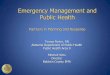 Emergency Management and Public Health · 2018. 4. 4. · CASPER. Uses of CASPER Across Disaster Life Cycle. Preparedness phase (beginning of “disaster season”) Identify preparedness