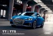Audi TT€¦ · Audi TT | TTS Technical data TT Coupé 45 TFSI quattro TTS Coupé quattro Technical data Cylinders / Valves 4 cylinder petrol with direct and indirect fuel injection,