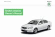 ŠKODA Octavia Owner's Manual - Industry News | Forum · 2016. 8. 24. · dence over the details in the Owner's Manual. The Owner's Manual These operating instructions describe all