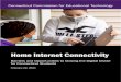 Home Internet Connectivity · cable connection — often the gateway for multiple students and adult workers in one houshold — and so request mobile hotspots for individual learners