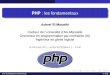 PHP : les fondamentaux - LSISPHP: les fondamentaux Achref El Mouelhi Docteur de l’universite d’Aix-Marseille´ Chercheur en programmation par contrainte (IA) Ingenieur en g´ enie