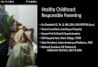 Healthy Childhood: Responsible Parenting · 2020. 4. 16. · SIX Tips for Responsible Parenting-NIMFES N- Nutrition I- Immunization M- Medical Care F- Family Health ... HFSS- High
