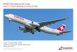 SWISS International Air Lines SAFETY PERFORMANCE INDICATORS · OS SWISS Operational Safety Assurance – SASCON 2012 SWISS International Air Lines SAFETY PERFORMANCE INDICATORS Capt