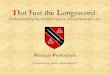 Not Just the Longsword - The Order of Selohaar · 2013. 9. 17. · master in the art, God have mercy on him; first with the longsword, then with the lance and sword on horseback,