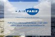 Pollution atmosphérique : l’air des · 2020. 9. 9. · Airparif Airparif est l’association chargée de la surveillance de la qualité de l’air et de . son information en Île-de-France