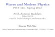 Waves and Modern Physics - University of Rochesterbadolato/PHY_123/Resources_files/...Waves and Modern Physics, PHY 123 (Spring 2012)! Chapter 15 Wave Motion All types of traveling