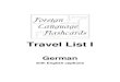 Foreign Language Flashcards - Travel List I...Travel List I | 286 Our Mission Provide language learning tools to help language students learn new languages. We continue to add new