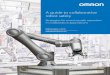 A guide to collaborative robot safety - Omron · The safety standard ISO 10218-1, ISO 10218-2 and technical specification ISOTS-15066 define the safety functions and performance of