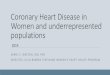 Coronary Heart Disease in Women and underrepresented ......5502 2458 NS BMI 26.9 28.1 0.001 % BF 34.1 36.2 0.001 HTN (%) 55.2% 60.4% 0.01 LDL-c 121.6 132.2 0.001 HDL-c 63.7 62.5 NS