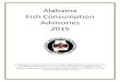 Alabama Fish Consumption Advisories 2015adph.org/tox/assets/2015_Advisory_small.pdfAlabama Fish Consumption Advisories, ADPH, Released June 2015 3 Introduction Alabama has over 77,000