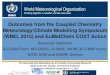 Outcomes from the Coupled Chemistry Meteorology/Climate ...(WMO, 2015) and EuMetChem COST Action Alexander Baklanov & EuMetChem, MEGAPOLI, GURME, WGNE & CCMM teams WMO GAW and WWRP,