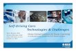 Self-Driving Cars: Technologies & Challenges · RTCA DO 178C Software Considerations in Airborne Systems and Equipment Certification Level 4 Autonomy and Safety. 19… Deep Conversations