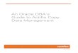 An Oracle DBA s Guide to Actifio Copy Data Management · 2021. 4. 19. · | actifio.com | An Oracle DBA’s Guide to Actifio Copy Data Management vii Preface The information presented