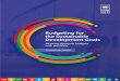 Budgeting for the Sustainable Development Goals...Budgeting for the Sustainable Development Goals Aligning domestic budgets with the SDGs UNDP partners with people at all levels of