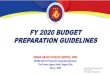 FY 2020 BUDGET PREPARATION GUIDELINES - PAGBApagba.com/.../2019/05/FY-2020-Budget-Preparation.pdf · • Annual Cash-based Budgeting System (ACBB) ... Conduct of Technical Budget