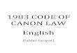 1983 CODE OF CANON LAW English - JGray.org · 2019. 12. 21. · 1983 CODE OF CANON LAW BOOK I. GENERAL NORMS Can. 1 The canons of this Code regard only the Latin Church. Can. 2 For