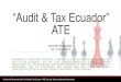 Audit & Tax Ecuador” ATE Nº3 - JUNIO.pdf · 2018. 3. 13. · “audit & tax ecuador” ate invitamos a nuestros clientes y amigos a leer el boletÍn tributario de audit & tax ecuador