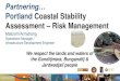 Portland Coastal Stability Assessment Risk Management · 2019. 7. 11. · Portland Cliffs Portland Coastal Stability Assessment report • Partners: Council / DELWP grant • Used
