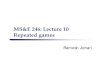 MS&E 246: Lecture 10 Repeated games - Stanford Universityweb.stanford.edu/~rjohari/teaching/notes/246_lecture10...Stage game At each stage, the same game is played: the stage game
