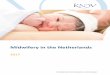 Midwifery in the Netherlands - KNOV...Since there are many Dutch midwifery students that need placements for their training, it is difficult to arrange an internship for foreign student
