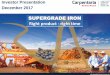 SUPERGRADE IRON Right product - right time · 2019. 4. 10. · • Hawsons Supergrade® will be the world’s best iron ore product • Hawsons Iron Project is the world’s leading