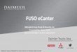 FUSO eCanter - Pembina Institute · 2020. 3. 11. · FUSO eCanter Mitsubishi Fuso Truck of America, Inc. Presented by: Brian Shantz General Manager Canadian Operations Confidential
