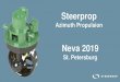 Steerprop - Главная - Выставка и конференция «НЕВА»Steerprop. Azimuth Propulsion. Neva 2019. St. Petersburg. STEERPROP. 800 kW to 7,000 kW High efficiency