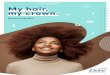 My hair, my crown. - National Schools Partnership...INTRODUCTION 9 MY HAIR, MY CROWN Audience considerations Within the age range, your audience could include pre-pubescent and post-pubescent