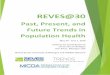 REVES Program Final 4 - Global Aging & Community Initiative · 2018. 6. 12. · REVES@30 Past, Present, and Future Trends in Population Health May 30 - June 1, 2018 . Institute for