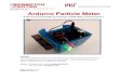 Web: edgerton.mit.edu Arduino Particle Meter...77 Massachusetts Avenue, 4-408, Cambridge, MA 02139 Web: edgerton.mit.edu Arduino Particle Meter A Do-It-Yourself Guide to Promote STEM